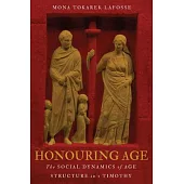 Honouring Age: The Social Dynamics of Age Structure in 1 Timothy