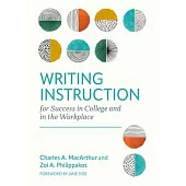 Writing Instruction for Success in College and in the Workplace