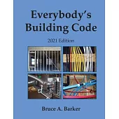 Everybody’s Building Code 2021 Edition