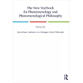 The New Yearbook for Phenomenology and Phenomenological Philosophy: Volume 21, Special Issue, 2023: Aesthetics, Art, Heidegger, French Philosophy