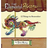 The Elemental Horses: 12 Things to Remember