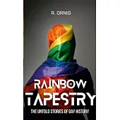 Rainbow Tapestry: The Untold Stories of Gay History