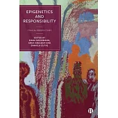 Epigenetics and Responsibility
