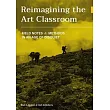 Reimagining the Art Classroom: Field Notes and Methods in an Age of Disquiet