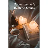 Mature Women’s Bedtime Stories