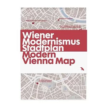 Modern Vienna Map / Wiener Modernismus Stadtplan: Guide to Modern Architecture in Vienna, Austria