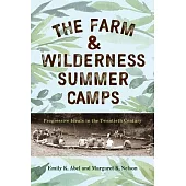 The Farm & Wilderness Summer Camps: Progressive Ideals in the Twentieth Century