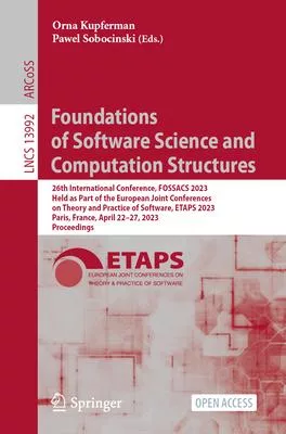 Foundations of Software Science and Computation Structures: 26th International Conference, Fossacs 2023, Held as Part of the European Joint Conference