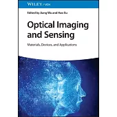 Optical Imaging and Sensing: Materials, Devicesand Applications