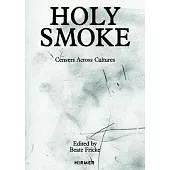 Holy Smoke: Censers Across Cultures