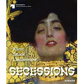 Secessions: Klimt Bis Liebermann