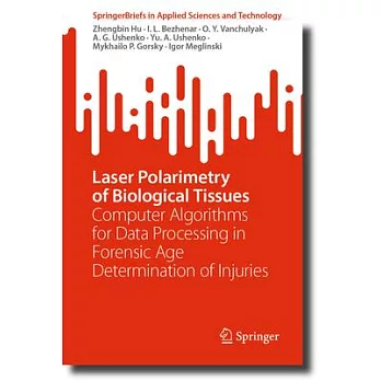 Laser Polarimetry of Biological Tissues: Computer Algorithms for Data Processing in Forensic Age Determination of Injuries