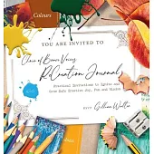 Choir of Brave Voices ReCreation Journal: Winter Reflections: Practical Invitations to Ignite and Grow Safe Creative Joy, Fun and Wisdom