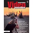 Videojournalism: Multimedia Storytelling for Online, Broadcast and Documentary Journalists