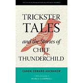 Trickster Tales and the Stories of Chief Thunderchild