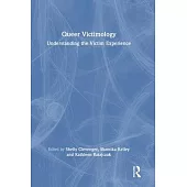 Queer Victimology: Understanding the Victim Experience