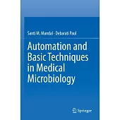 Automation and Basic Techniques in Medical Microbiology