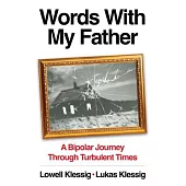 Words with My Father: A Bipolar Journey Through Turbulent Times