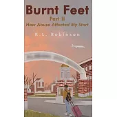 Burnt Feet II: How Abuse Affected My Start