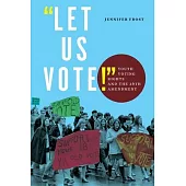Let Us Vote!: Youth Voting Rights and the 26th Amendment