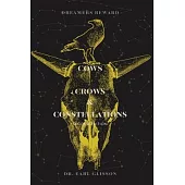 Cows, Crows, Constellations Second Edition: Dreamer’s Reward
