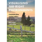 Visualising Far-Right Environments: Communication and the Politics of Nature