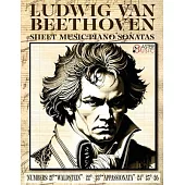 Ludwig Van Beethoven - Sheet Music: Piano Sonatas Numbers: 21°Waldstein- 22° 23°Appassionata-24°-25°-26° ISBN-SKU:
