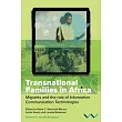 Transnational Families in Africa: Migrants and the Role of Information Communication Technologies