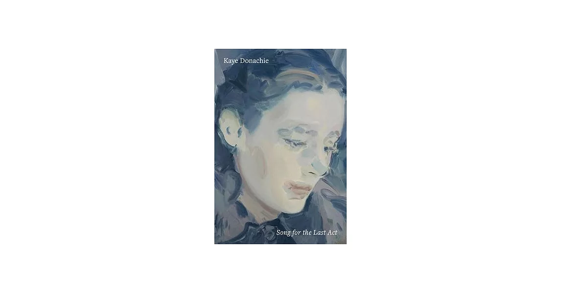 Kaye Donachie: Song for the Last ACT | 拾書所
