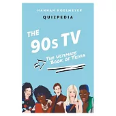 90s TV Quizpedia: The Ultimate Book of Trivia