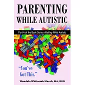 Parenting While Autistic: You’ve Got This