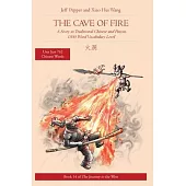 The Cave of Fire: A Story in Traditional Chinese and Pinyin, 1500 Word Vocabulary Level