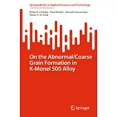 On the Abnormal/Coarse Grain Formation in K-Monel 500 Alloy