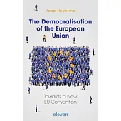 The Democratisation of the European Union: Towards a New Eu Convention