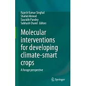 Molecular Interventions for Developing Climate-Smart Crops - A Forage Perspective.