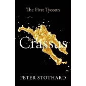 Crassus: The First Tycoon