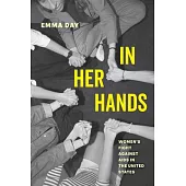 In Her Hands: Women’s Fight Against AIDS in the United States