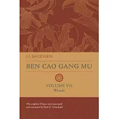 Ben Cao Gang Mu, Volume VII: Woods