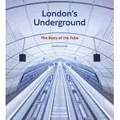 London’s Underground, Revised Edition: The Story of the Tube