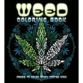 Weed Coloring Book: Pages to Color When You’re High