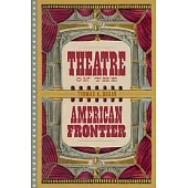 Theatre on the American Frontier