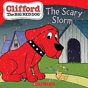 The Scary Storm (Clifford the Big Red Dog Storybook)