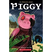Piggy: Hunt: An Afk Novel