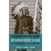 My Grandfather’s Altar: Five Generations of Lakota Holy Men