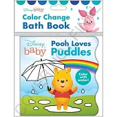 Disney Baby: Pooh Loves Puddles Color Change Bath Book