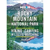 Moon Rocky Mountain National Park: Hiking, Camping, Wildlife-Watching