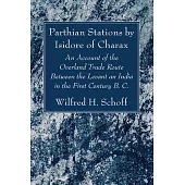 Parthian Stations by Isidore of Charax