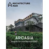 Architecture Asia: Arcasia Awards for Architecture 2022