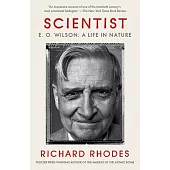 Scientist: E. O. Wilson: A Life in Nature