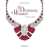 A Dictionary of Wonders: Van Cleef and Arpels